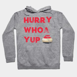 Funny Curler Hurry Whoa Yup Curling Rock Stone Hoodie